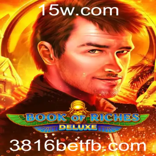 Book of Riches Deluxe: Uma Jornada Inesquecível no Universo dos Cassinos Online